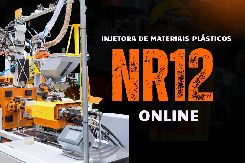 CURSO NR 12 ONLINE INJETORA DE MATERIAIS PLÁSTICOS